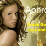 Aphrodite – Greek Goddess of Love and Beauty