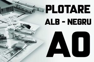 Plotare planșe A0, A1 și A2 – ghid complet